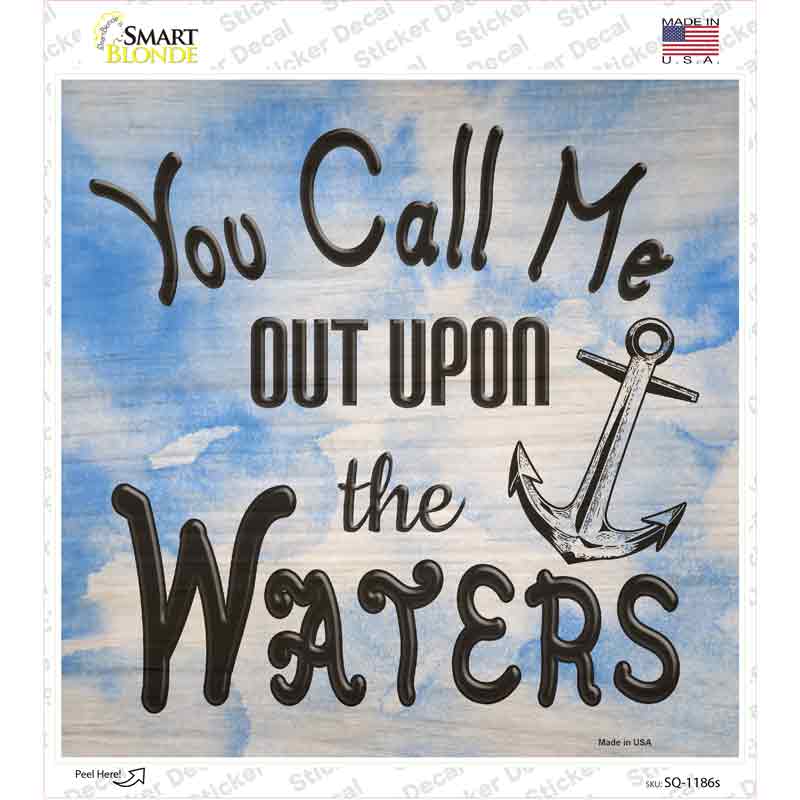 SQ-1186s-M You Call Me Out Novelty Square Sticker Decal - Medium