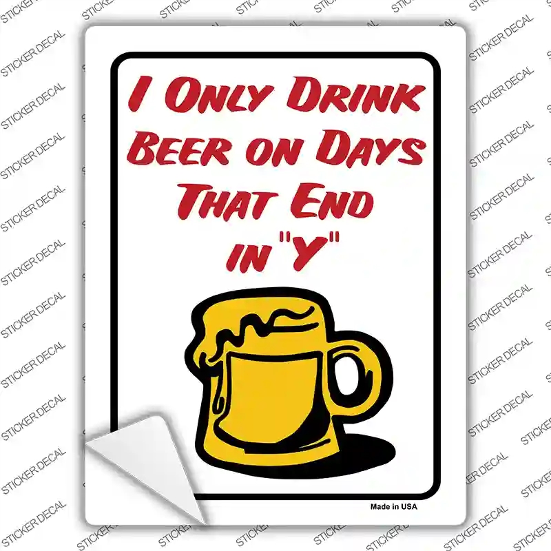 P-686s-XL I Only Drink on Novelty Rectangle Sticker Decal - Extra Large