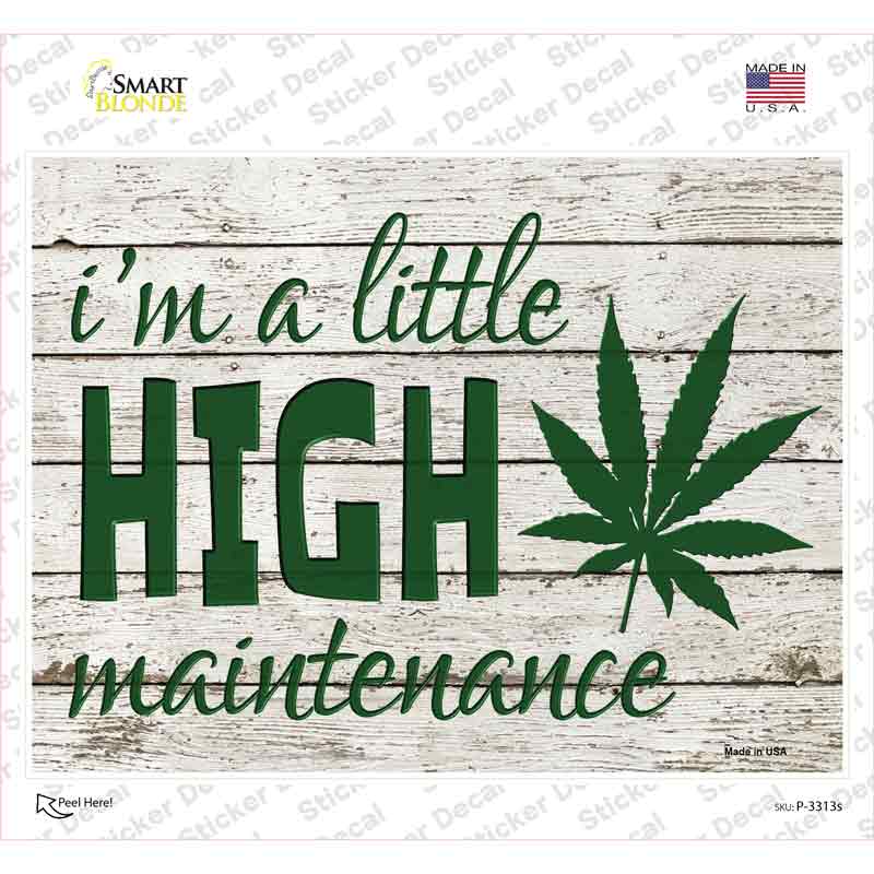 P-3313s-M High Maintenance Novelty Rectangle Sticker Decal - Medium