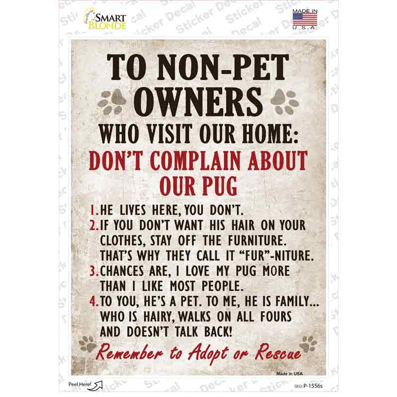 P-1556s-M Complain About Our Pug Novelty Rectangle Sticker Decal - Medium