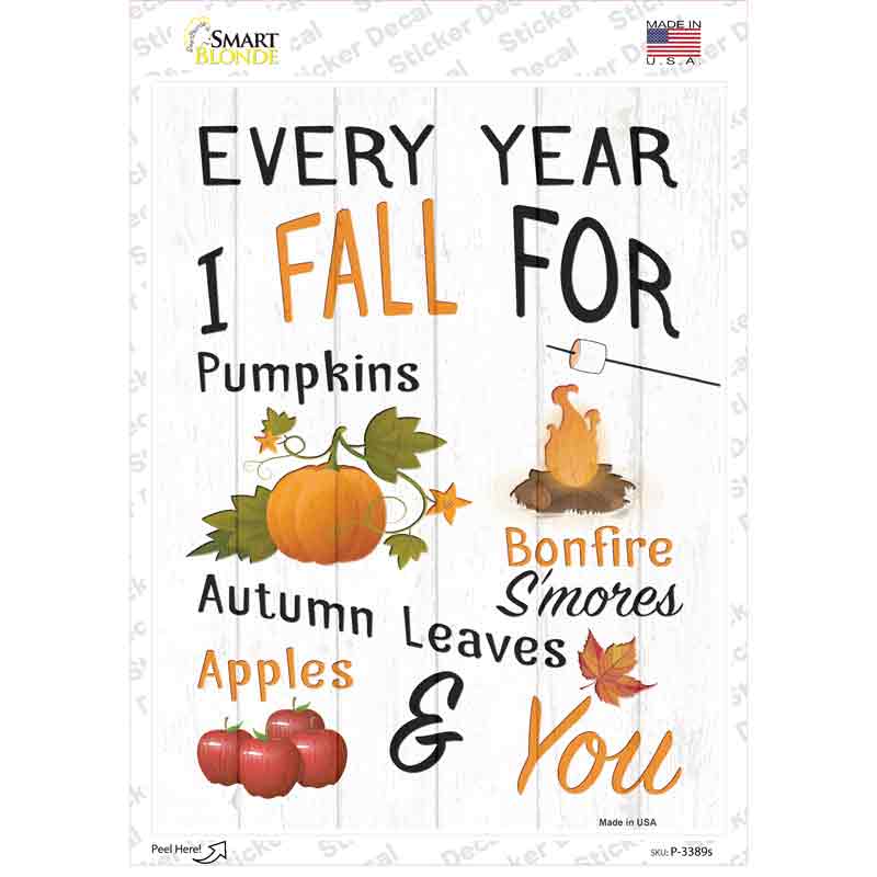 P-3389s-M Every Year I Fall for Novelty Rectangle Sticker Decal - Medium