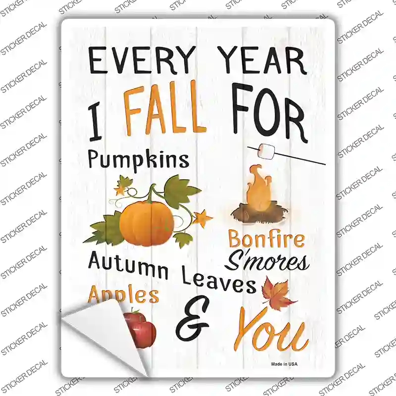 P-3389s-XL Every Year I Fall for Novelty Rectangle Sticker Decal - Extra Large