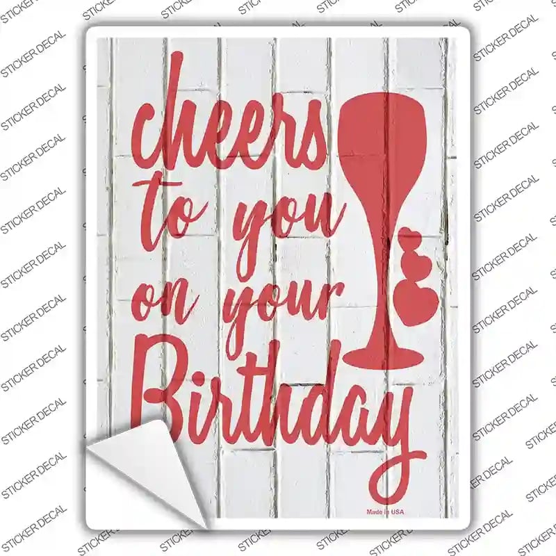 P-2596s-XL Cheers to Your Birthday Novelty Rectangle Sticker Decal - Extra Large
