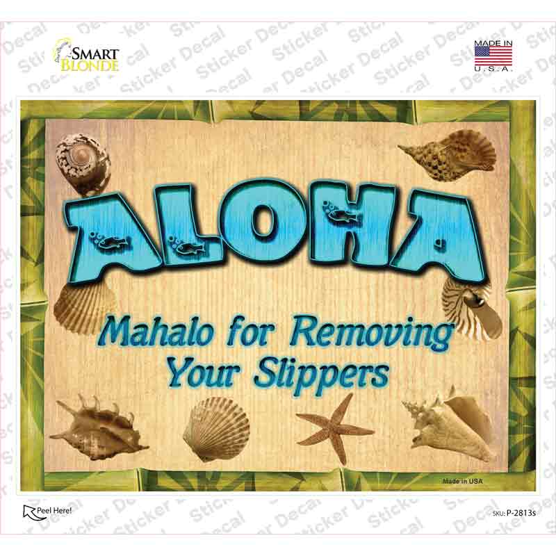 P-2813s-M Aloha Remove Your Slippers Novelty Rectangle Sticker Decal - Medium
