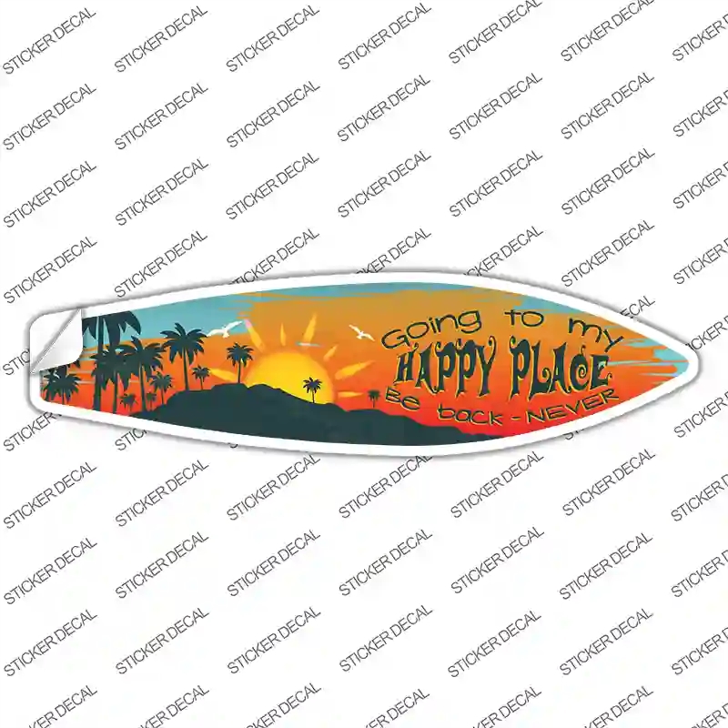 SB-042s-L Going to My Happy Place Novelty Surfboard Sticker Decal - Large