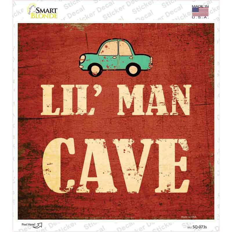 SQ-073s-M Lil Man Cave Novelty Square Sticker Decal - Medium