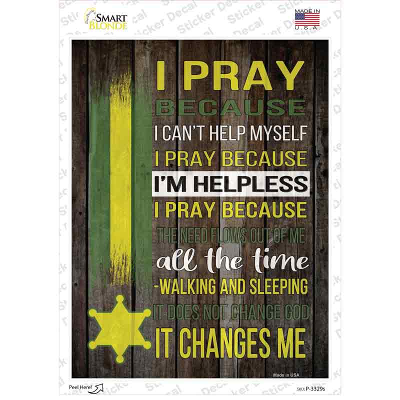 P-3329s-M I Pray Sheriff Novelty Rectangle Sticker Decal - Medium