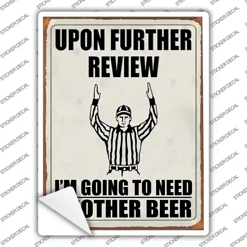 P-4014s-XL Upon Further Review Novelty Rectangle Sticker Decal - Extra Large