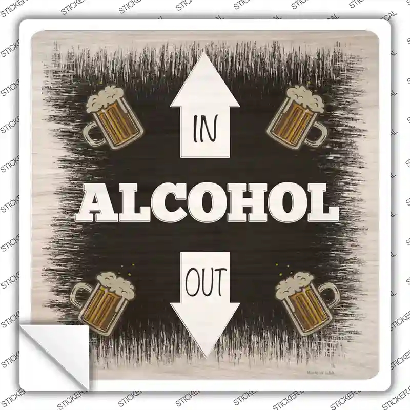 SQ-1176s-L Alcohol in & Out Novelty Square Sticker Decal - Large