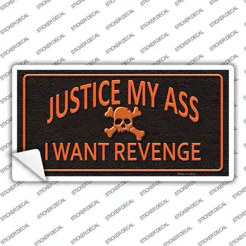 LP-11646s-S Justice My Ass Novelty Sticker Decal - Small