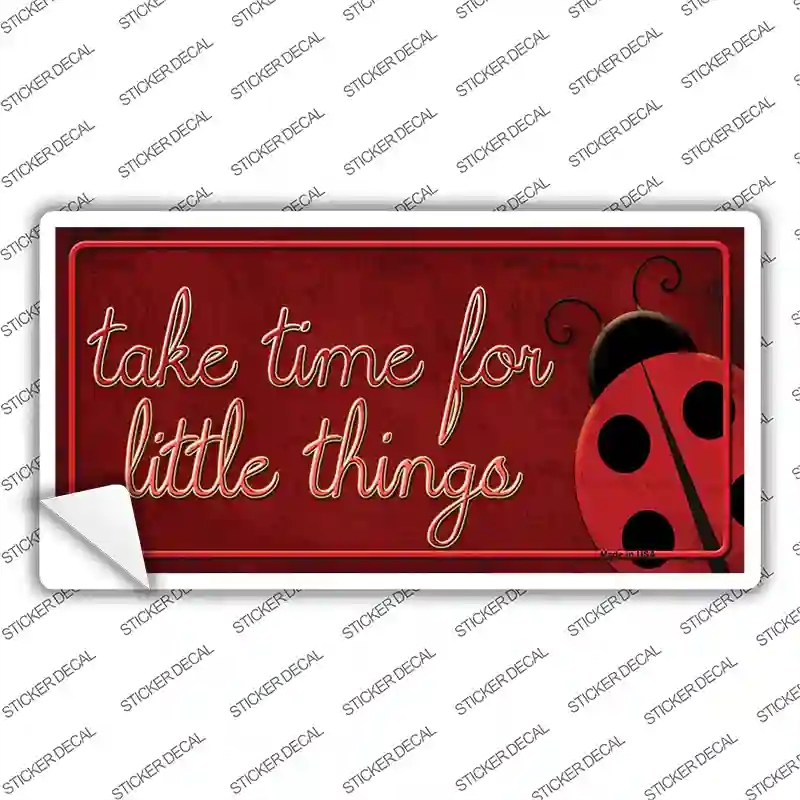 LP-11728s-L Take Time for Little Things Novelty Sticker Decal - Large