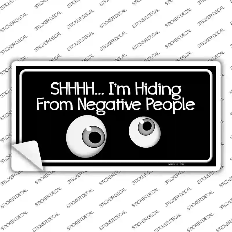 LP-8274s-XL Hiding From Negative People Novelty Sticker Decal - Extra Large