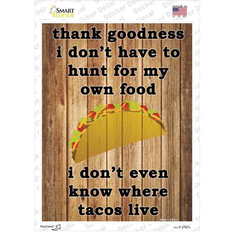 P-2767s-M I Do Not Hunt for My Food Novelty Rectangle Sticker Decal - Medium