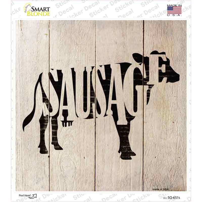 SQ-651s-M Cows Make Sausage Novelty Square Sticker Decal - Medium