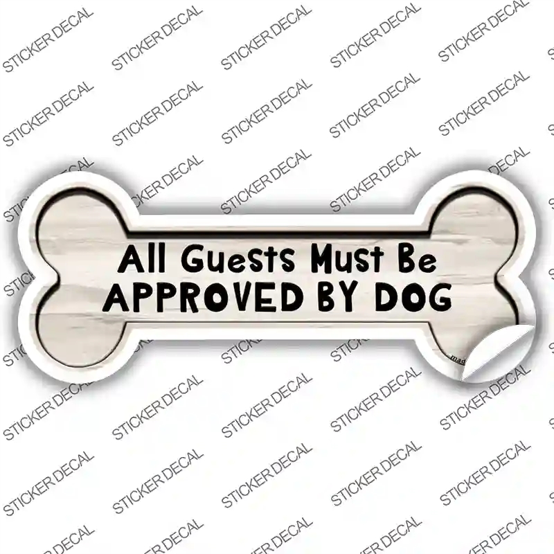 B-091s-S Guests Approved by Dog Novelty Bone Sticker Decal - Small