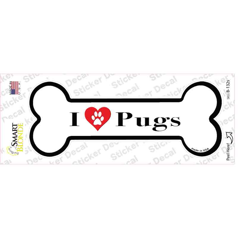 B-132s-M I Love Pugs Novelty Bone Sticker Decal - Medium