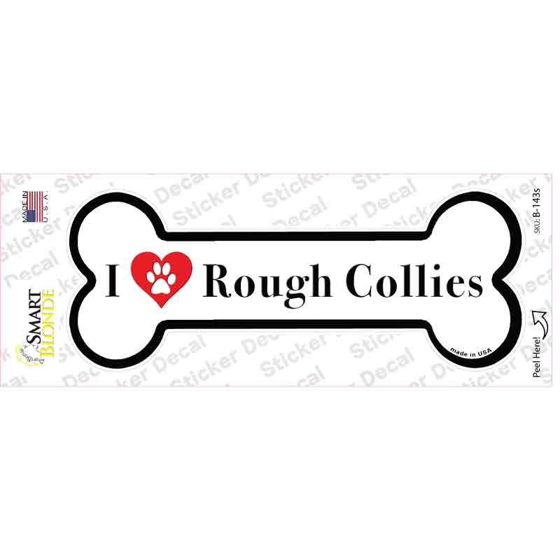 B-143s-M I Love Rough Collies Novelty Bone Sticker Decal - Medium