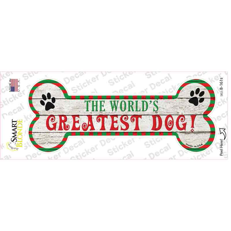 B-161s-M Worlds Greatest Dog Novelty Bone Sticker Decal - Medium