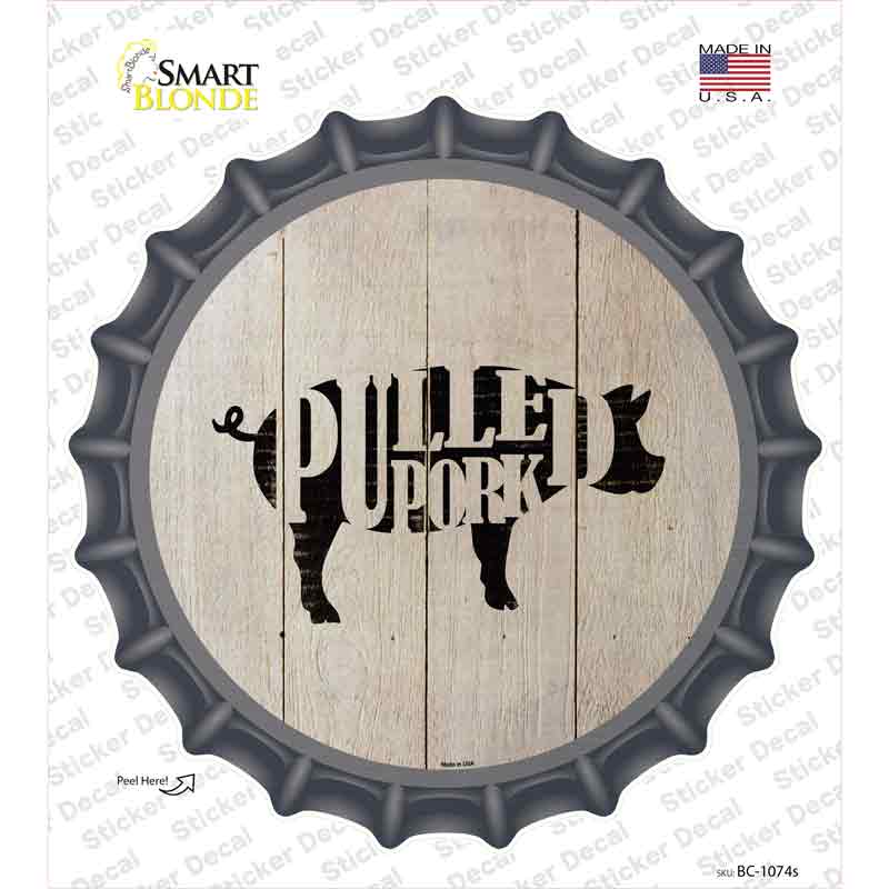 BC-1074s-M Pigs Make Pulled Pork Novelty Bottle Cap Sticker Decal - Medium