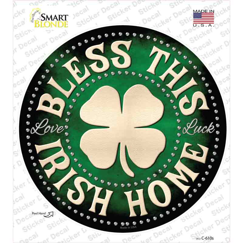 C-610s-M Bless This Irish Home Novelty Circle Sticker Decal - Medium