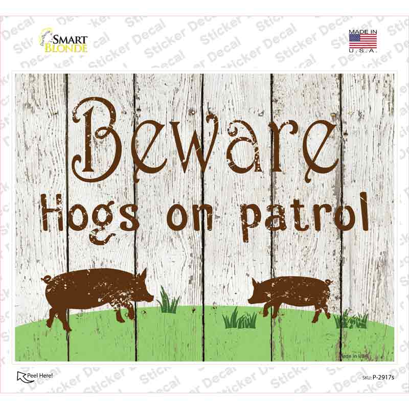 P-2917s-M Beware Hogs on Patrol Novelty Rectangle Sticker Decal - Medium