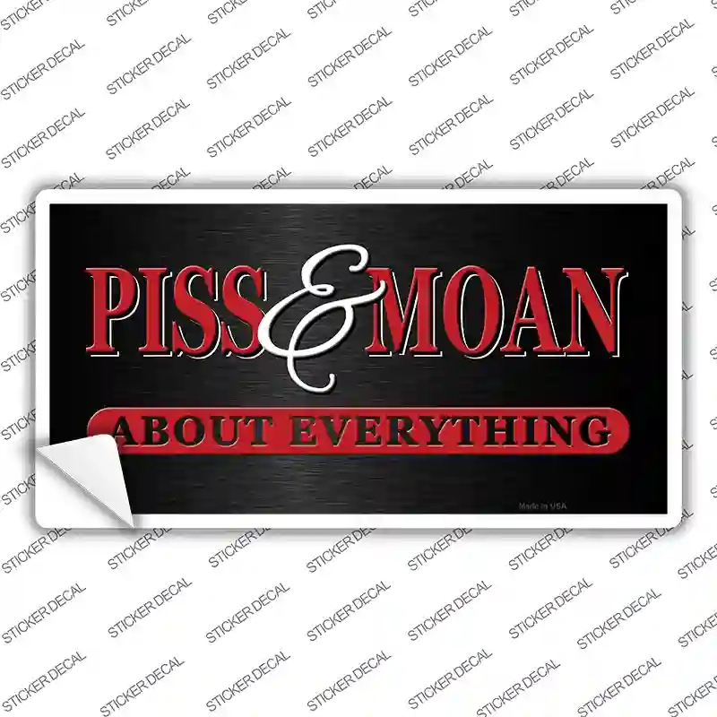 LP-369s-XL Piss & Moan Novelty Sticker Decal - Extra Large