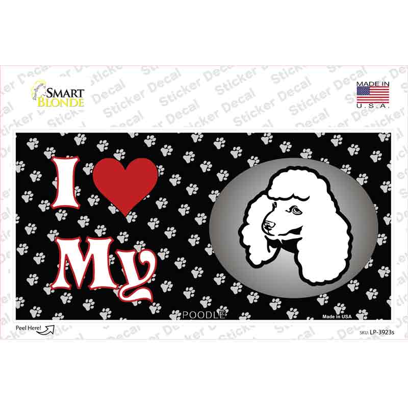 LP-3923s-M I Love My Poodle Novelty Sticker Decal - Medium
