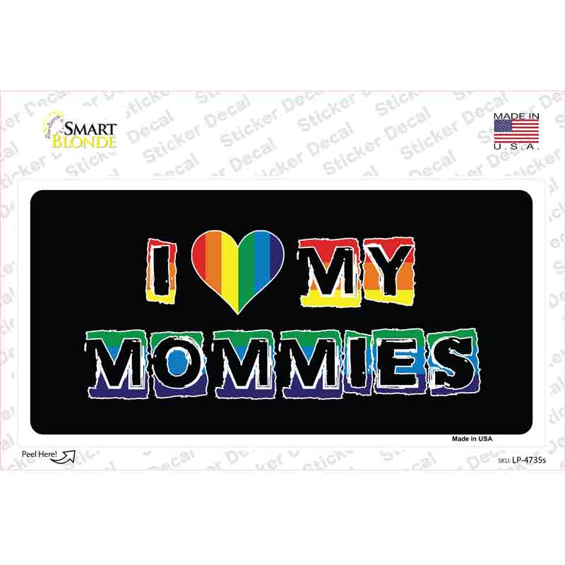 LP-4735s-M I Love My Mommies Novelty Sticker Decal - Medium