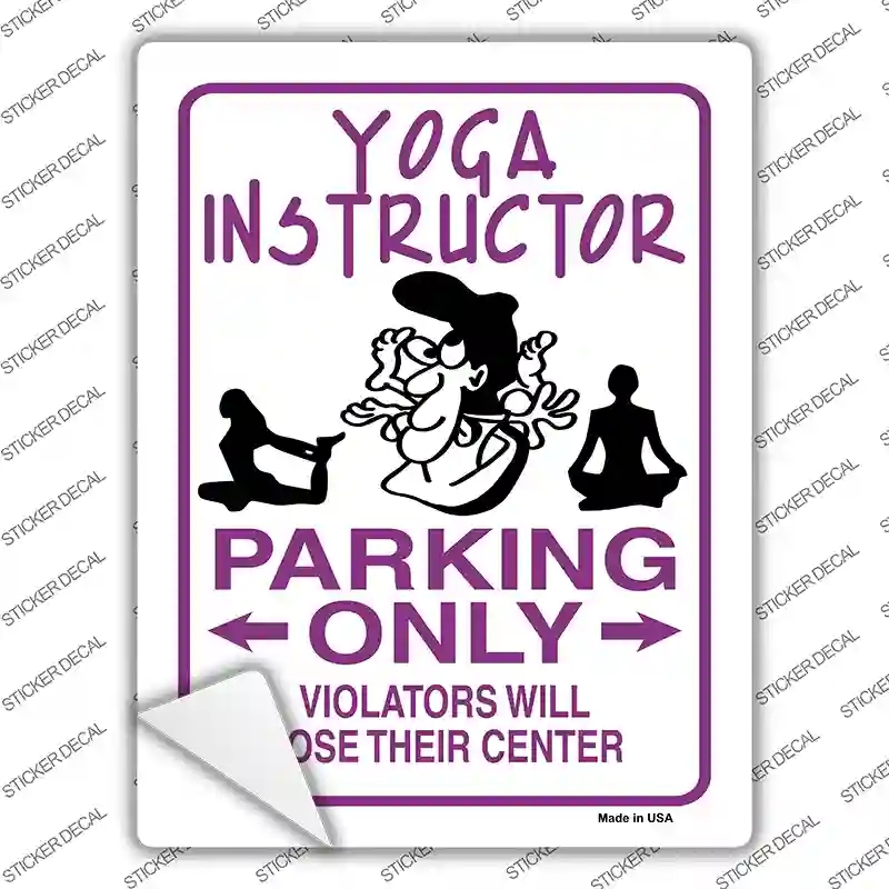 P-743s-XL Yoga Instructor Only Novelty Rectangle Sticker Decal - Extra Large