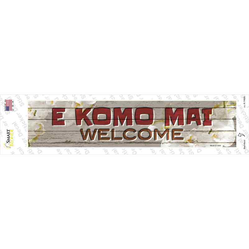K-1468s-M E Komo Mai Novelty Narrow Sticker Decal - Medium