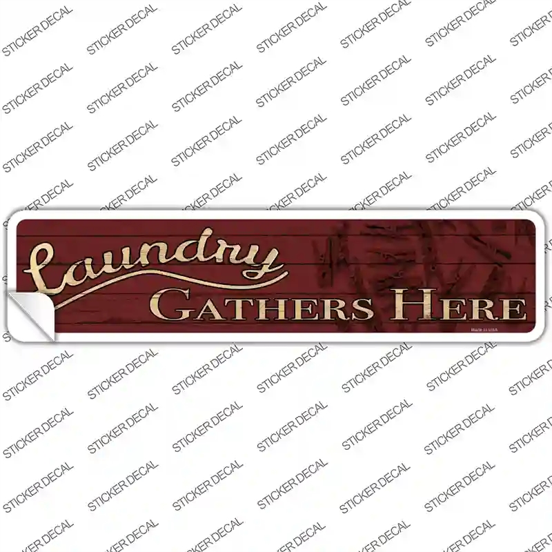 K-1469s-S Laundry Gathers Here Novelty Narrow Sticker Decal - Small