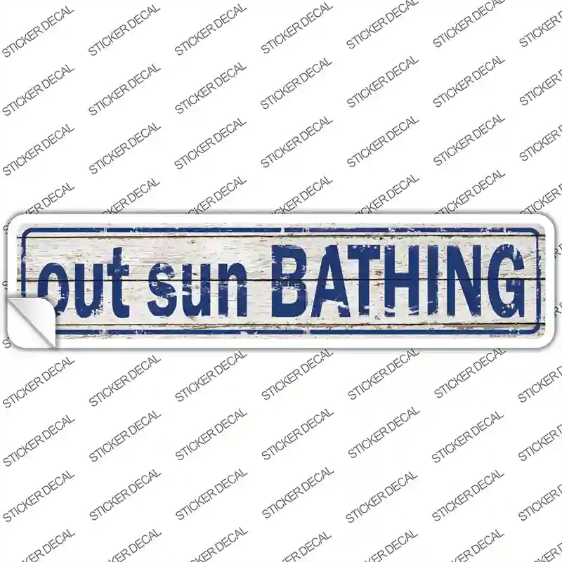 K-716s-XL Out Sun Bathing Novelty Narrow Sticker Decal - Extra Large