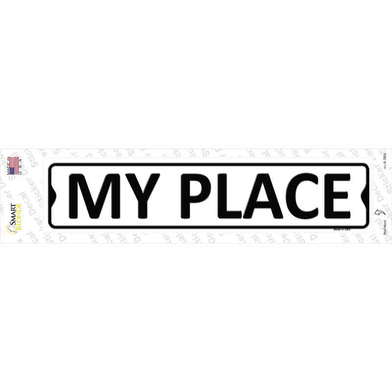 K-390s-M My Place Novelty Narrow Sticker Decal - Medium