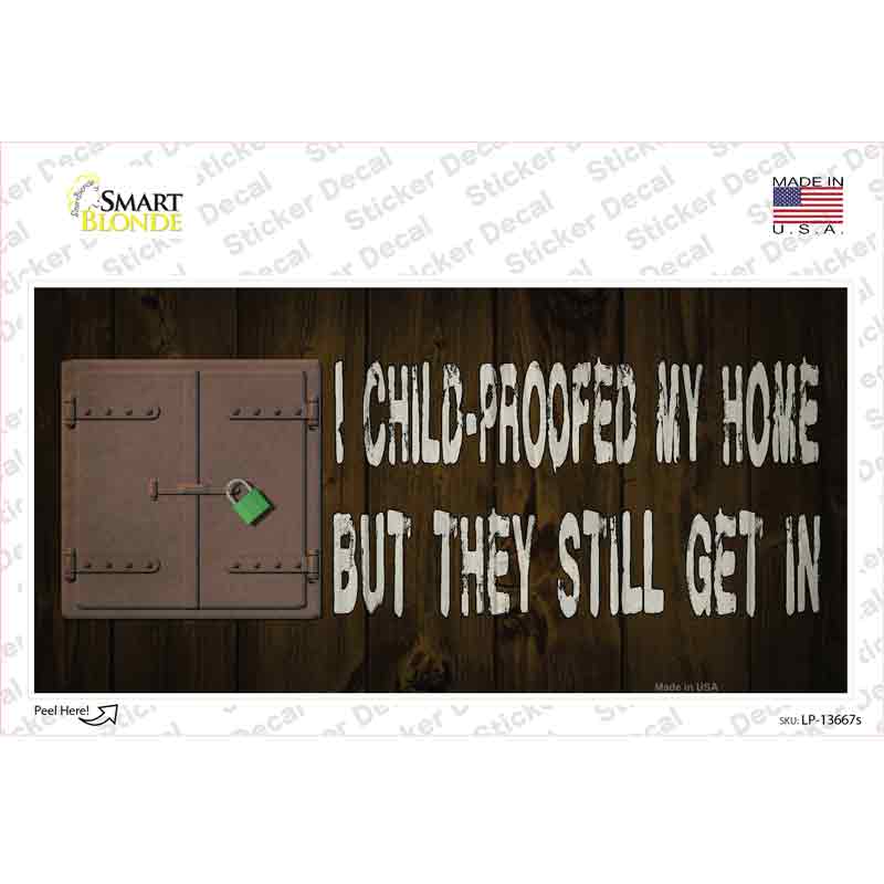 LP-13667s-M Child Proofed My Home Novelty Sticker Decal - Medium
