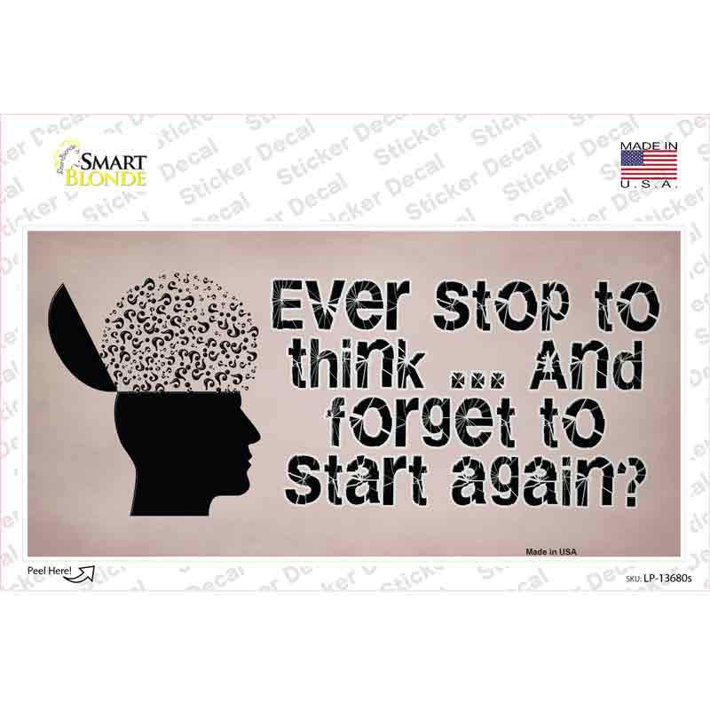 LP-13680s-M Stop Thinking Novelty Sticker Decal - Medium