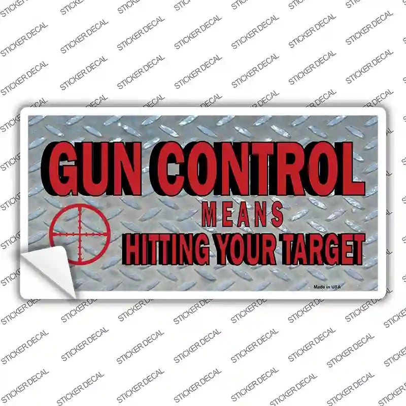 LP-341s-S Gun Control Hit Your Target Novelty Sticker Decal - Small