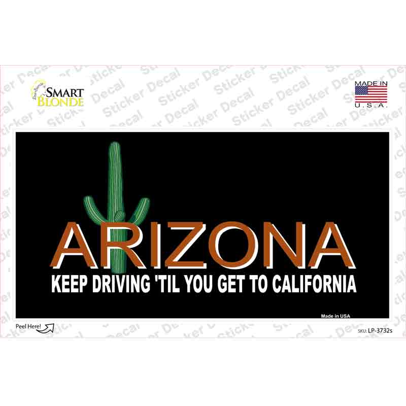 LP-3732s-M Arizona Keep Driving Novelty Sticker Decal - Medium