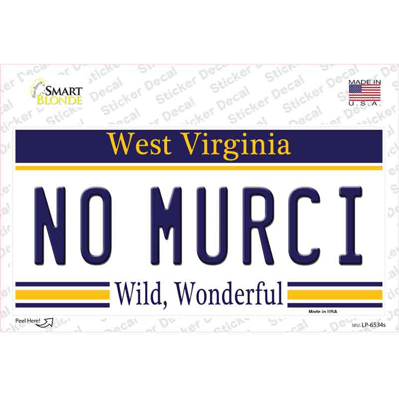LP-6534s-M No Murci West Virginia Novelty Sticker Decal - Medium