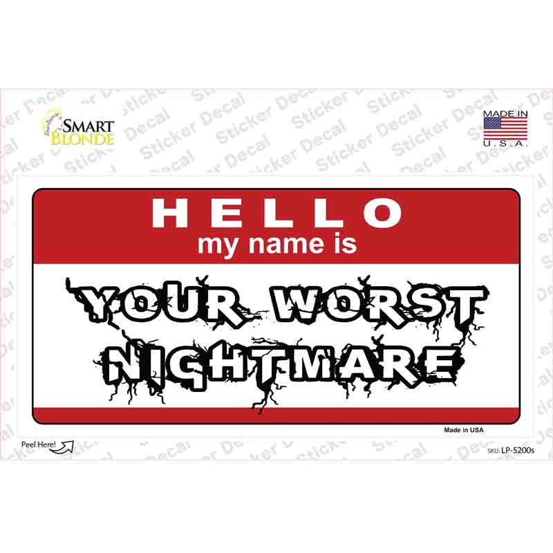 LP-5200s-M Your Worst Nightmare Novelty Sticker Decal - Medium
