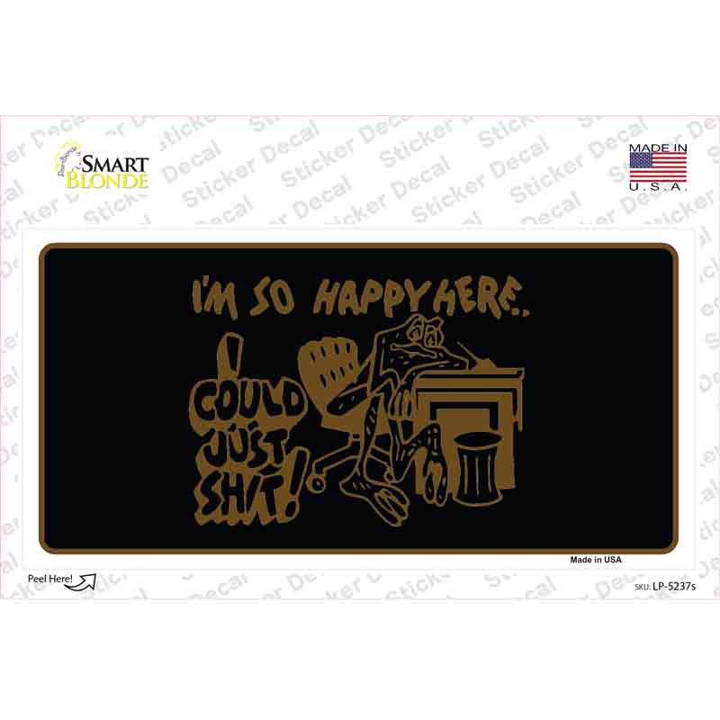 LP-5237s-M Im So Happy Here Novelty Sticker Decal - Medium