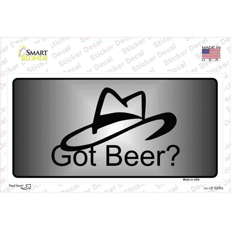 LP-5245s-M Got Beer Novelty Sticker Decal - Medium