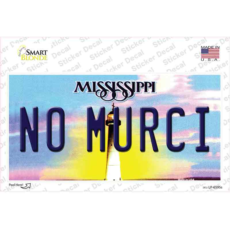 LP-6595s-M No Murci Mississippi Novelty Sticker Decal - Medium