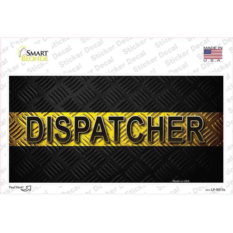 LP-9415s-M Dispatcher Novelty Sticker Decal - Medium