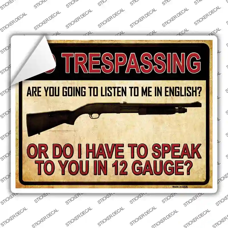 P-1320s-L 12 Gauge No Trespassing Novelty Rectangle Sticker Decal - Large