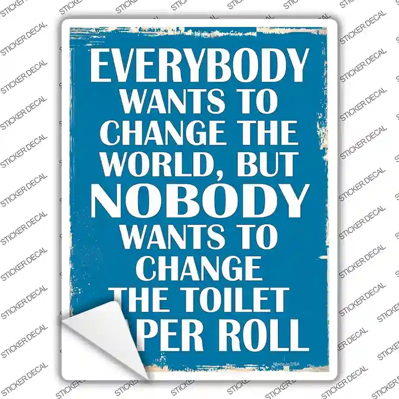 P-1763s-XL Change the World Novelty Rectangle Sticker Decal - Extra Large