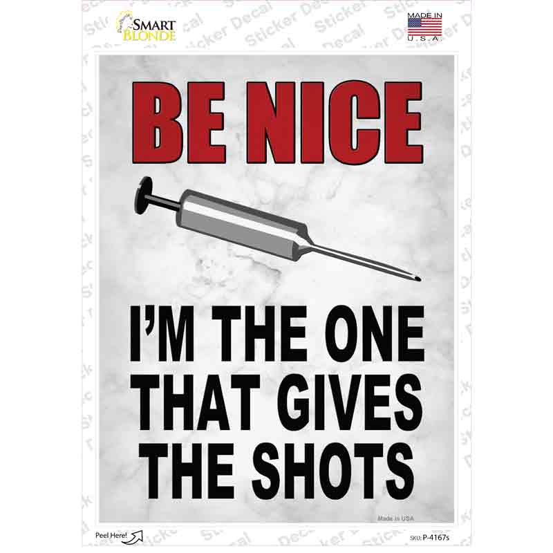 P-4167s-M I Give Shots Novelty Rectangle Sticker Decal - Medium
