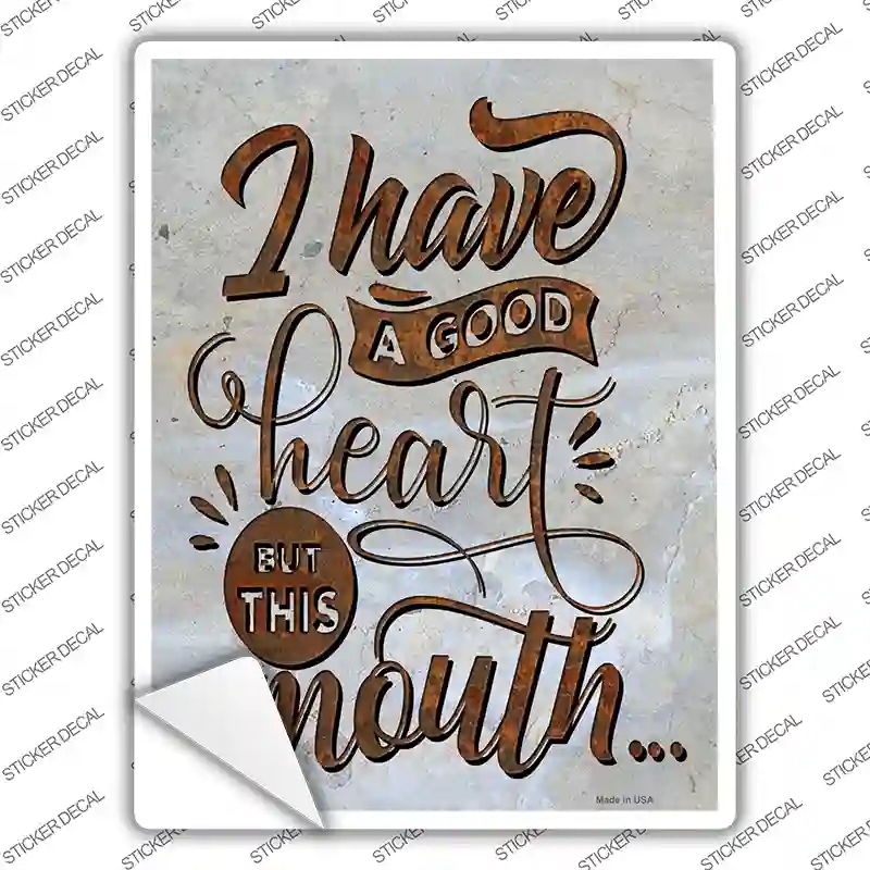 P-3644s-S Good Heart But This Mouth Novelty Rectangle Sticker Decal - Small