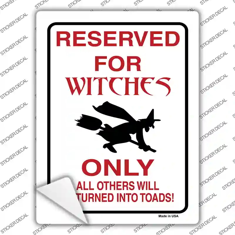 P-648s-L Reserved for Witches Novelty Rectangle Sticker Decal - Large