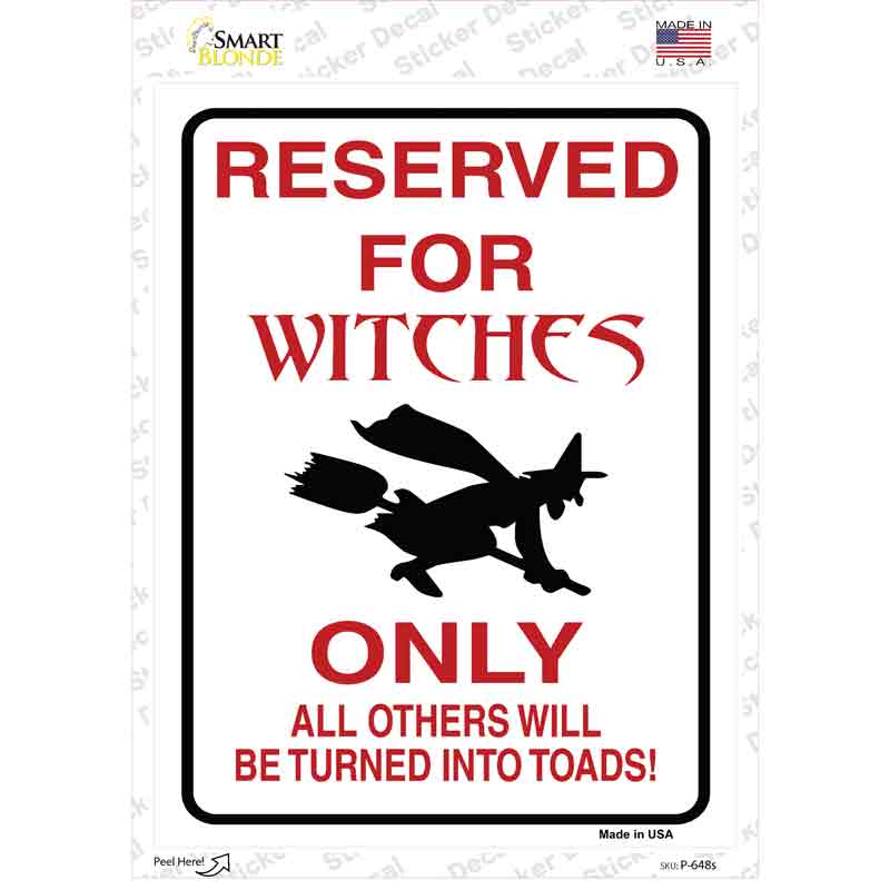 P-648s-M Reserved for Witches Novelty Rectangle Sticker Decal - Medium