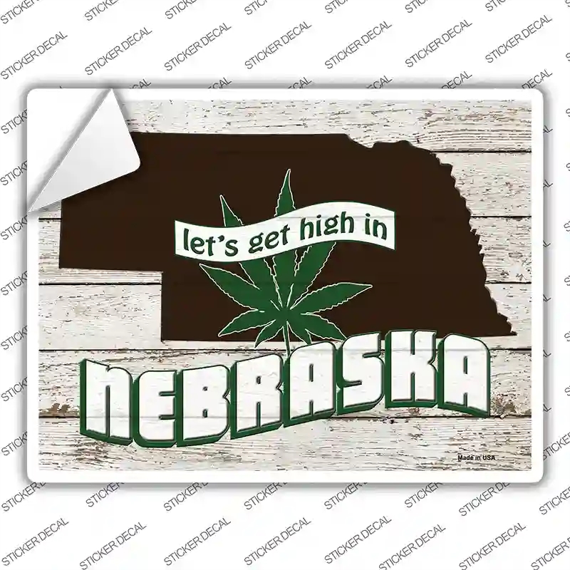 P-3224s-S Get High in Nebraska Novelty Rectangle Sticker Decal - Small